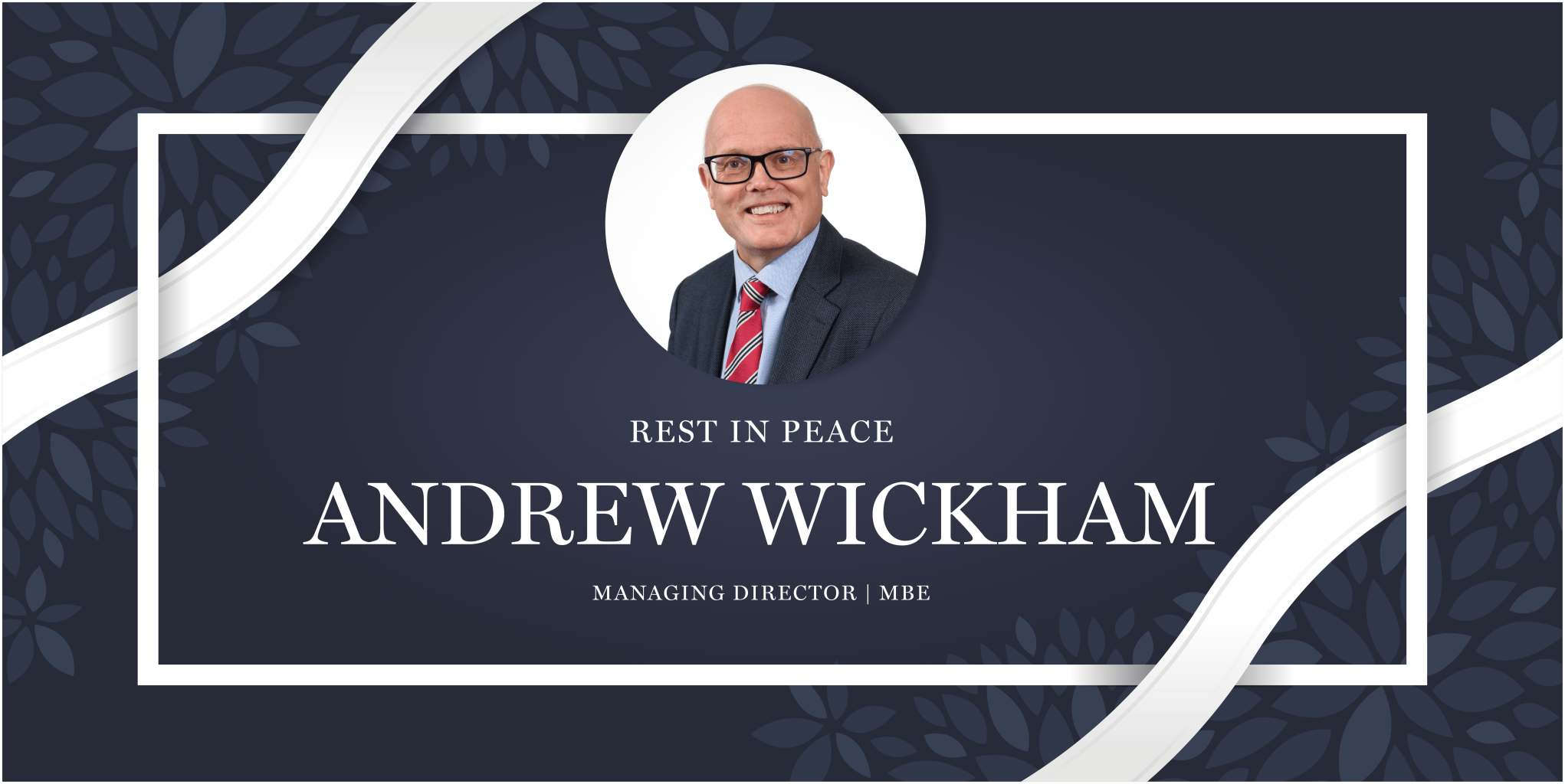 RIP Andrew Wickham MBE