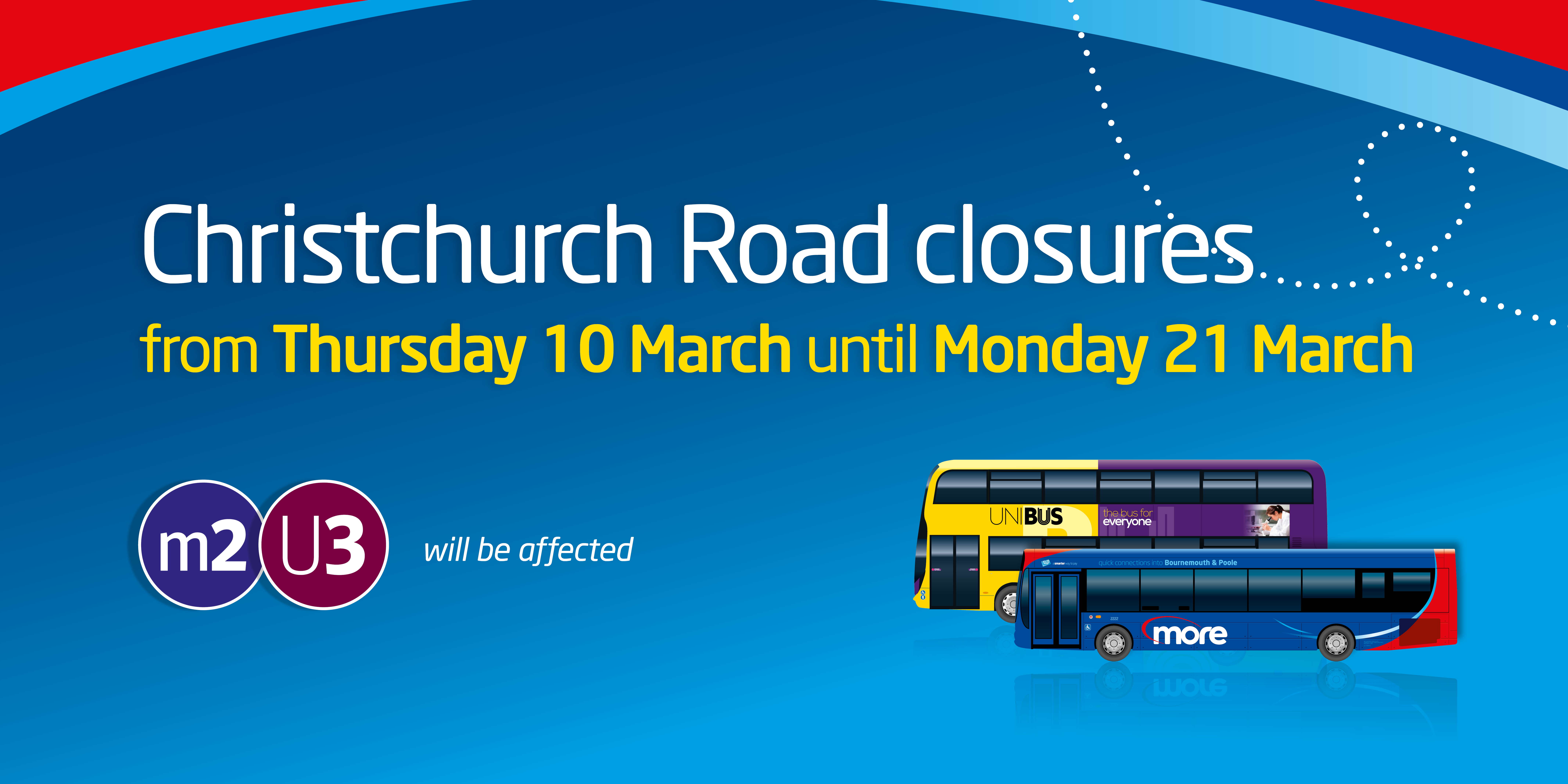 Christchurch Road closure from 10th - 21st March