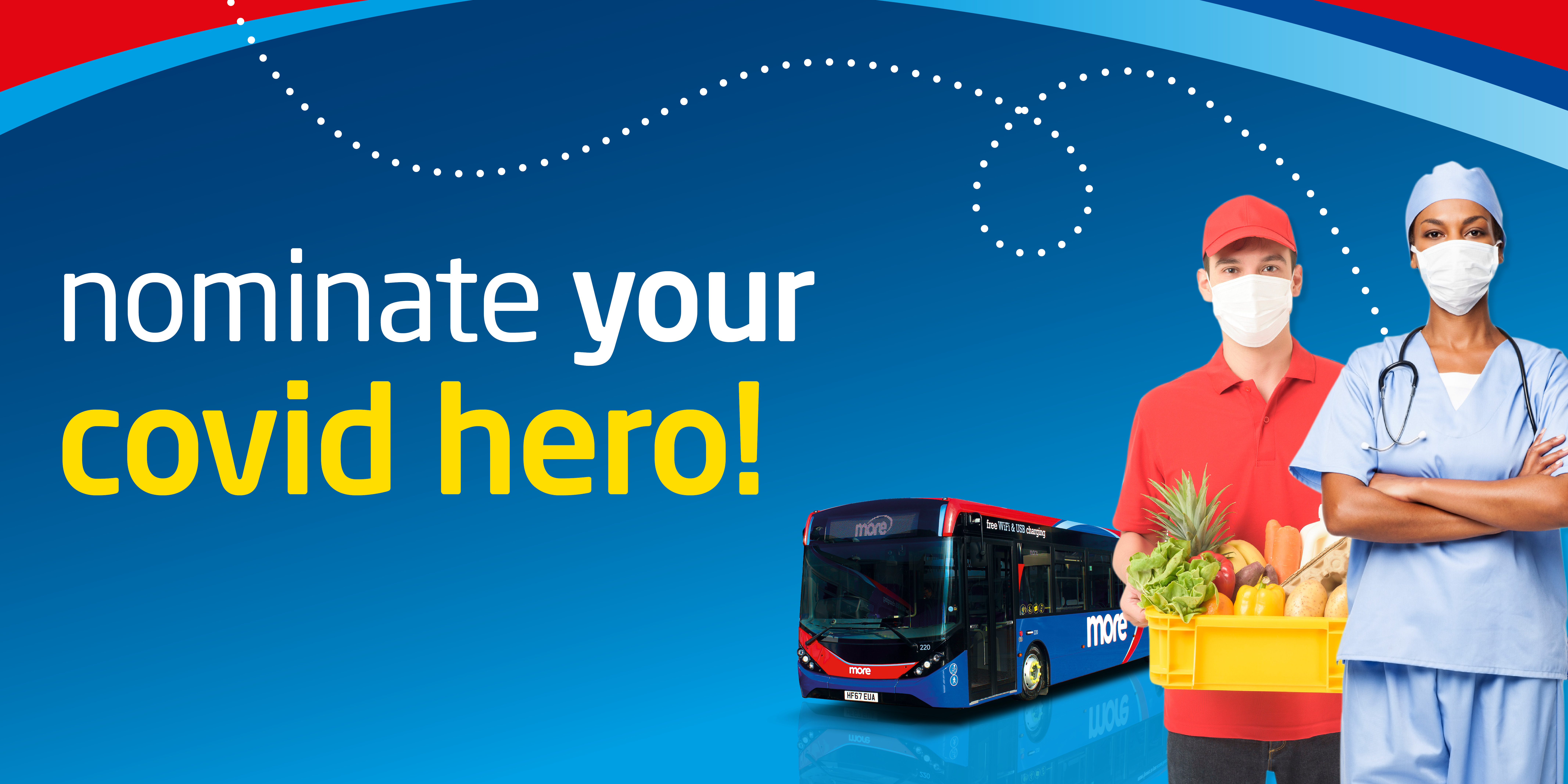 Image of a morebus with a nurse and food delivery personnel with text reading, 'nominate your covid hero!'