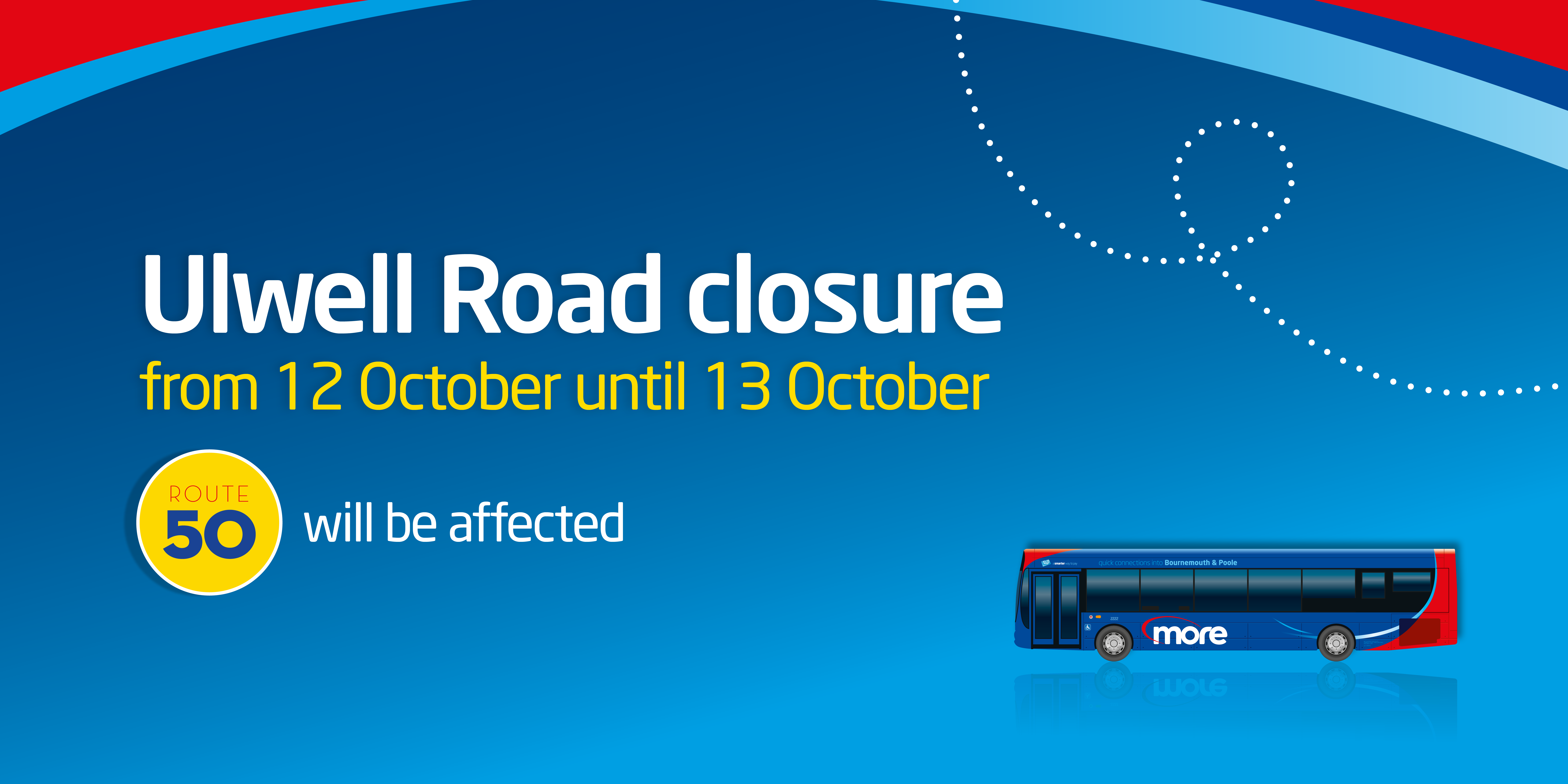 ulwell road closure from 12 october until 13 october