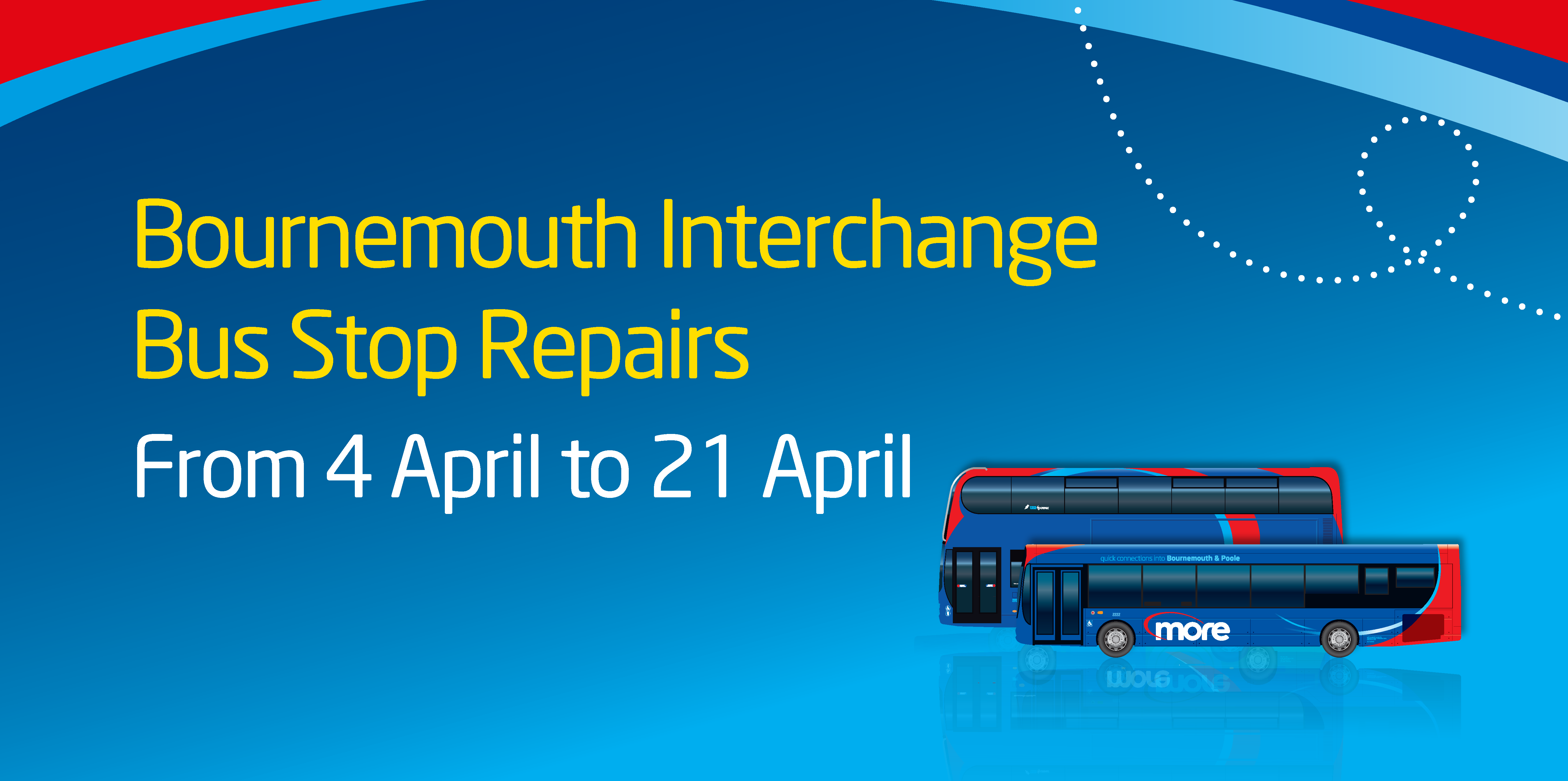 Bournemouth Interchange Bus Stop Repairs from 4th - 21st April