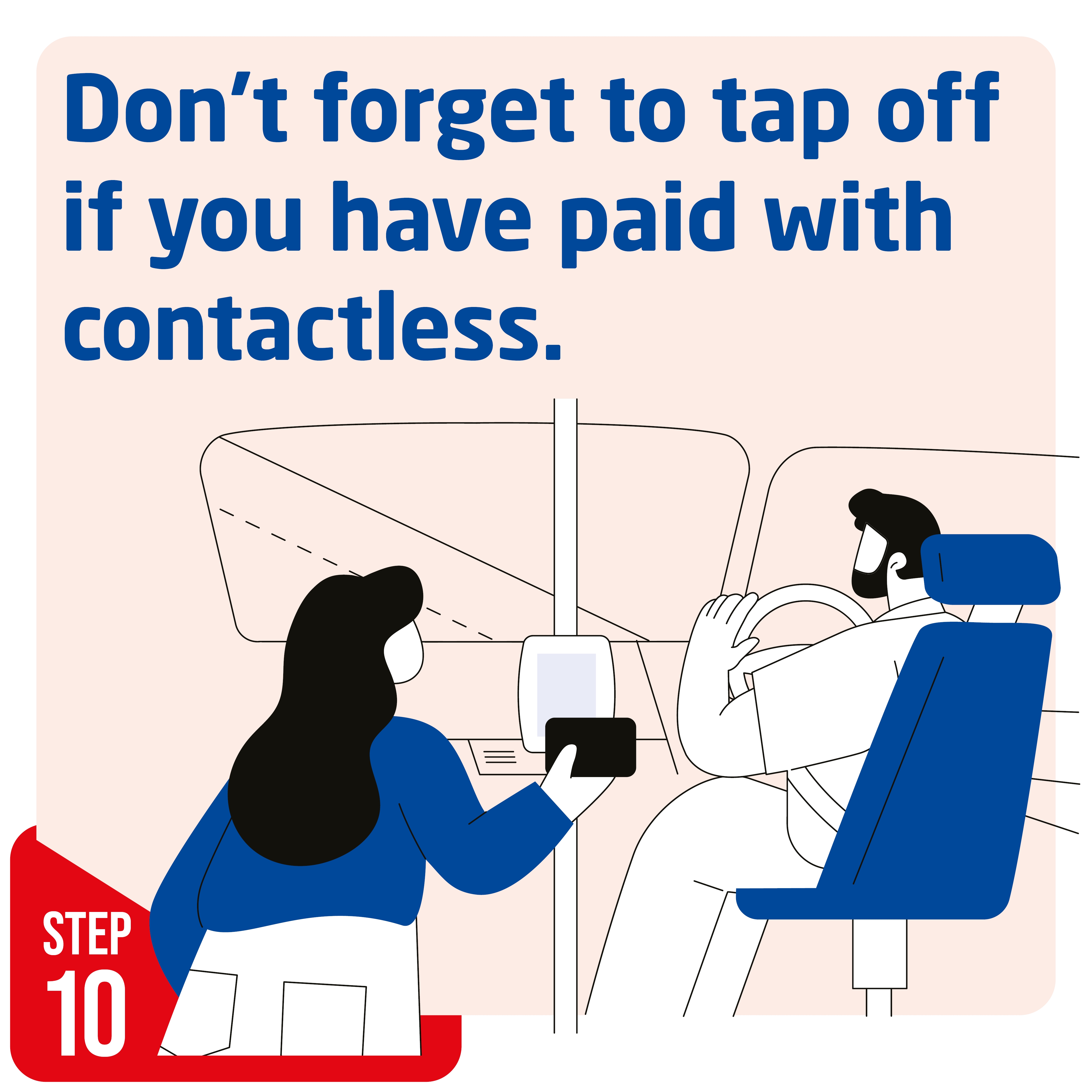 Don't forget to tap off if you've paid with contactless
